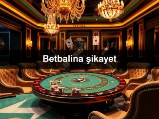 Betbalina şikayet