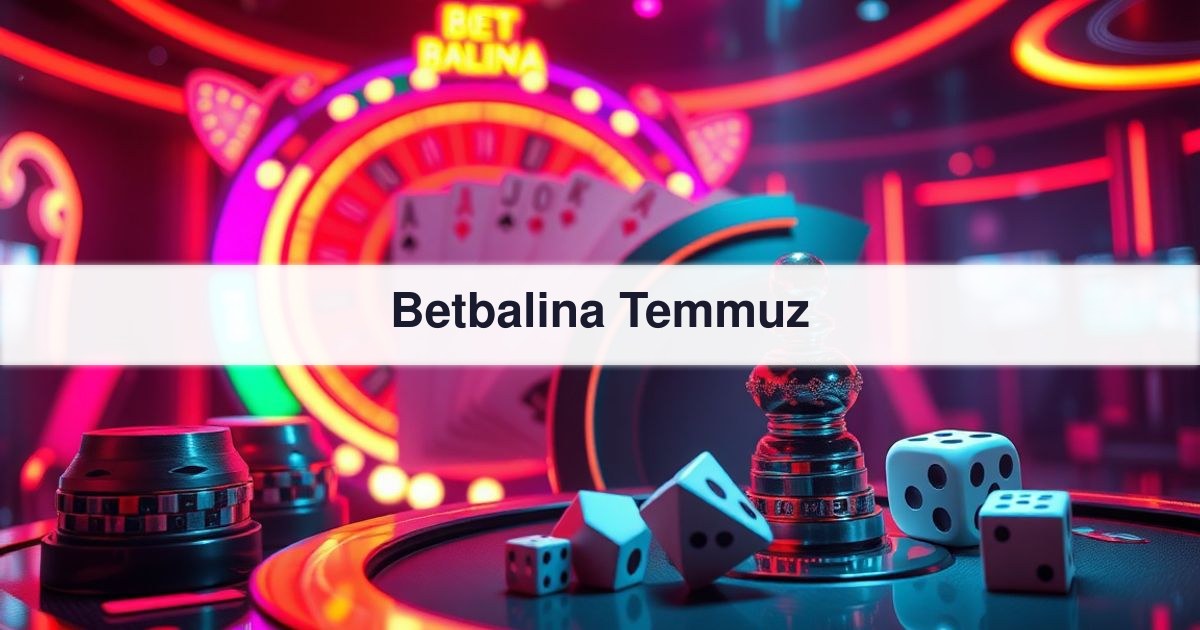 Betbalina Temmuz
