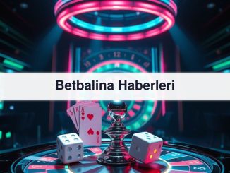 Betbalina Haberleri